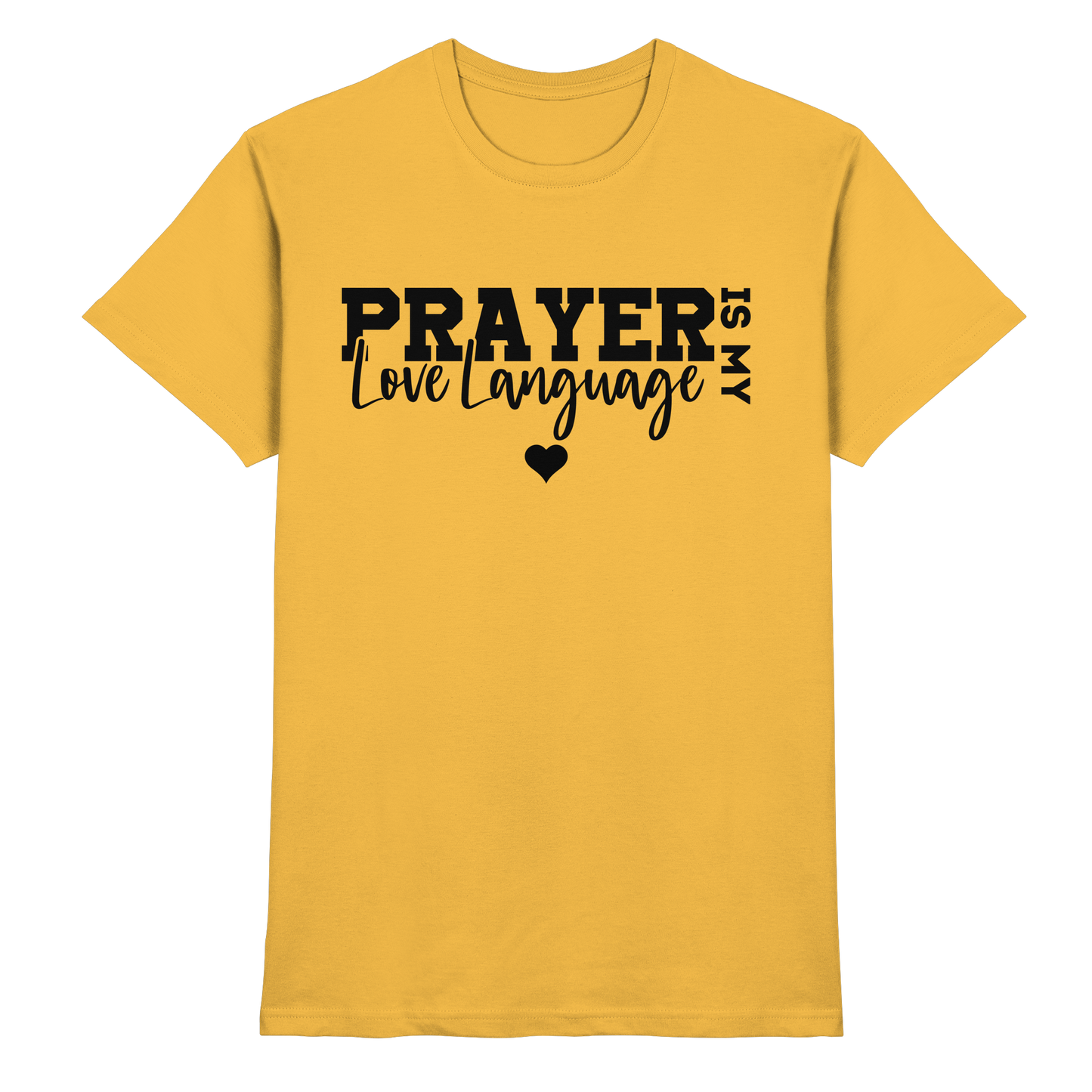 Prayer Is My Love Language – Christliche Kleidung mit Statement - Premium Shirt