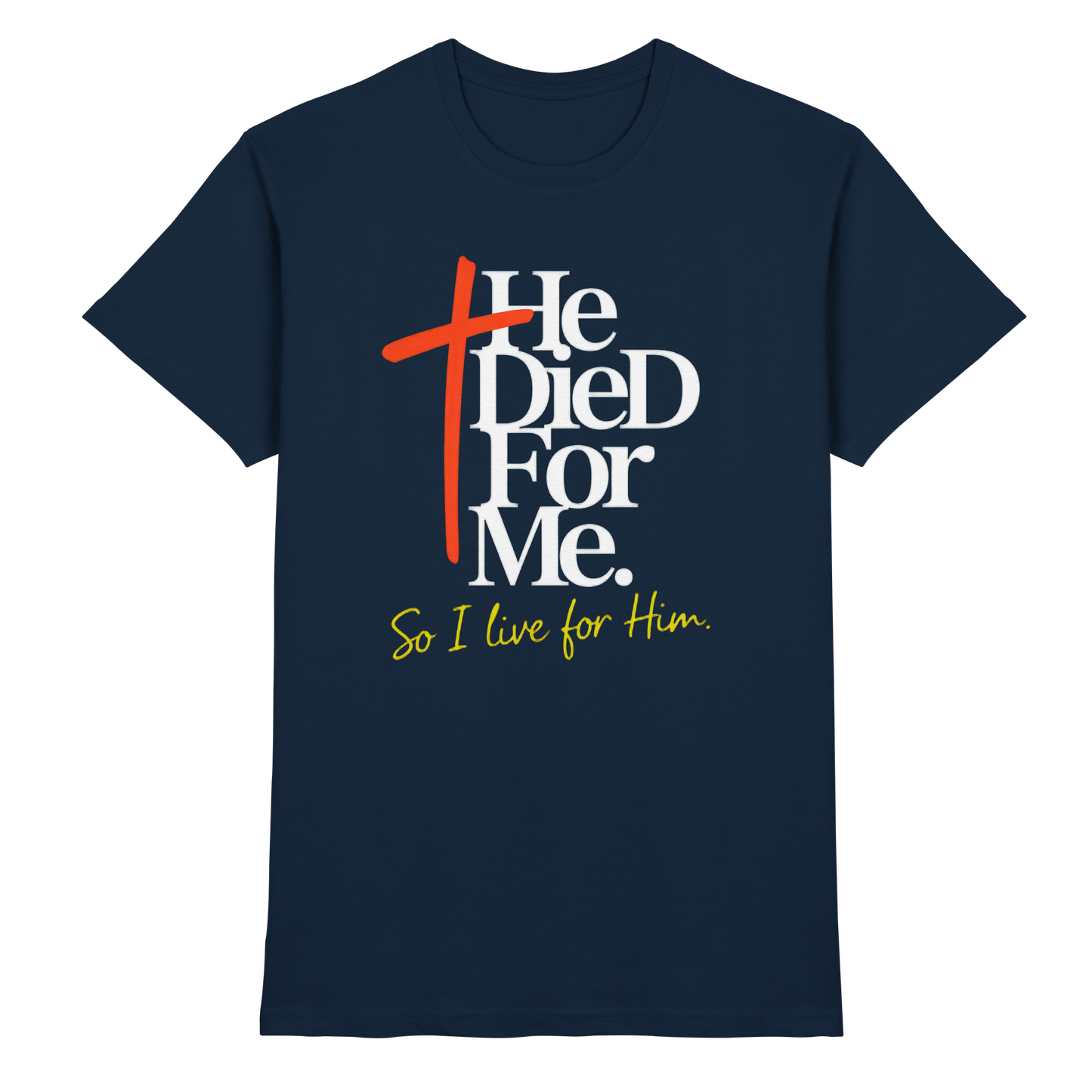 He Died for Me – Christliches Design mit Statement - Premium Shirt