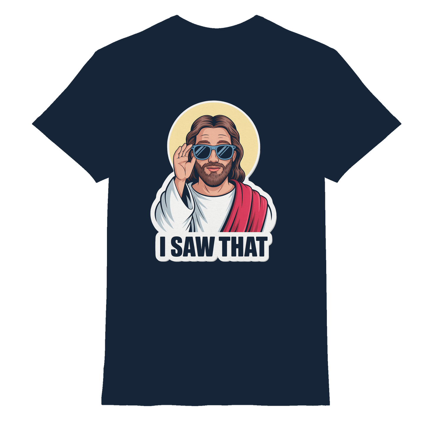 I Saw That – Jesus mit Sonnenbrille | Christliche Produkte - Premium Shirt