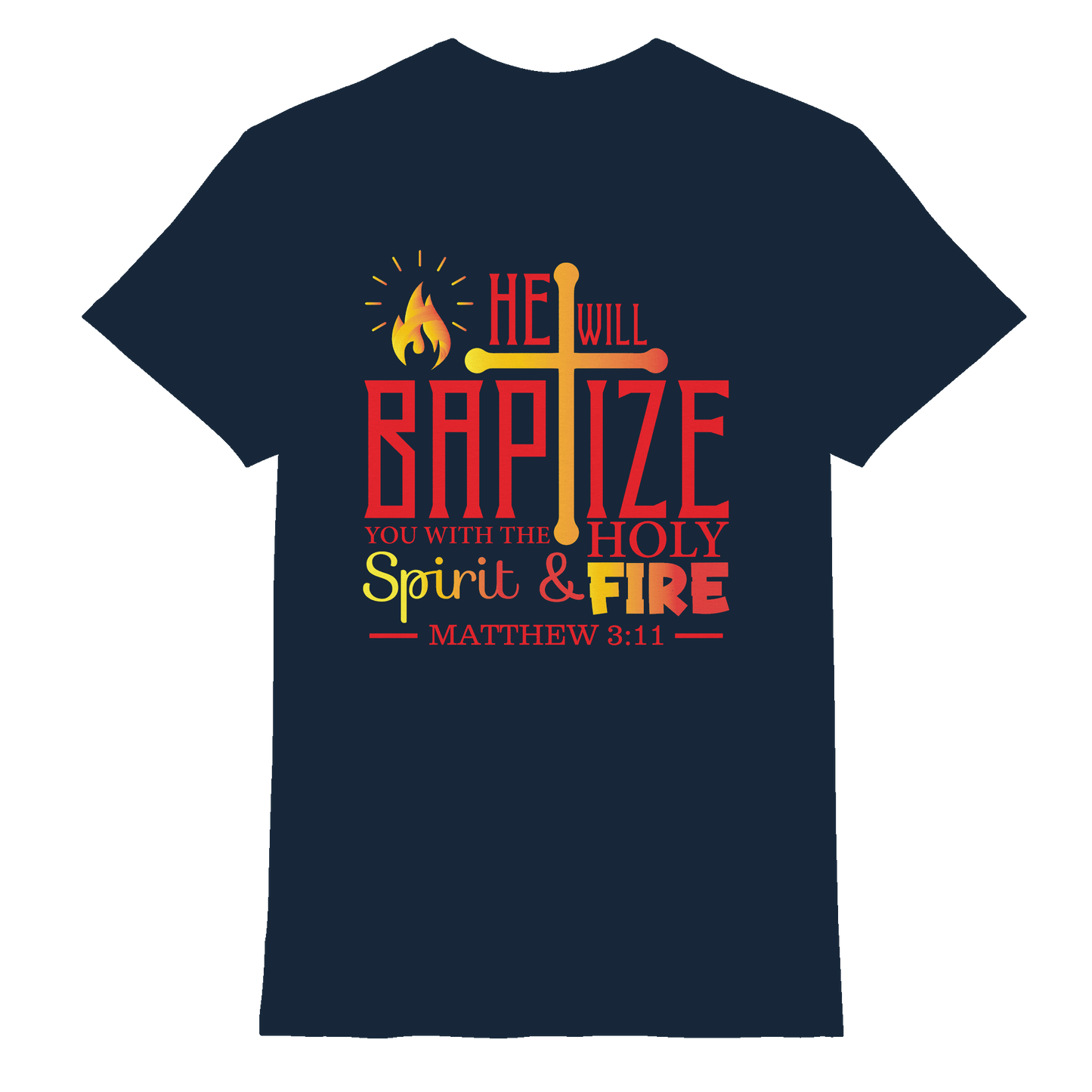 Getauft mit Geist und Feuer – Matthäus 3,11 | Christliches Design - Premium Shirt