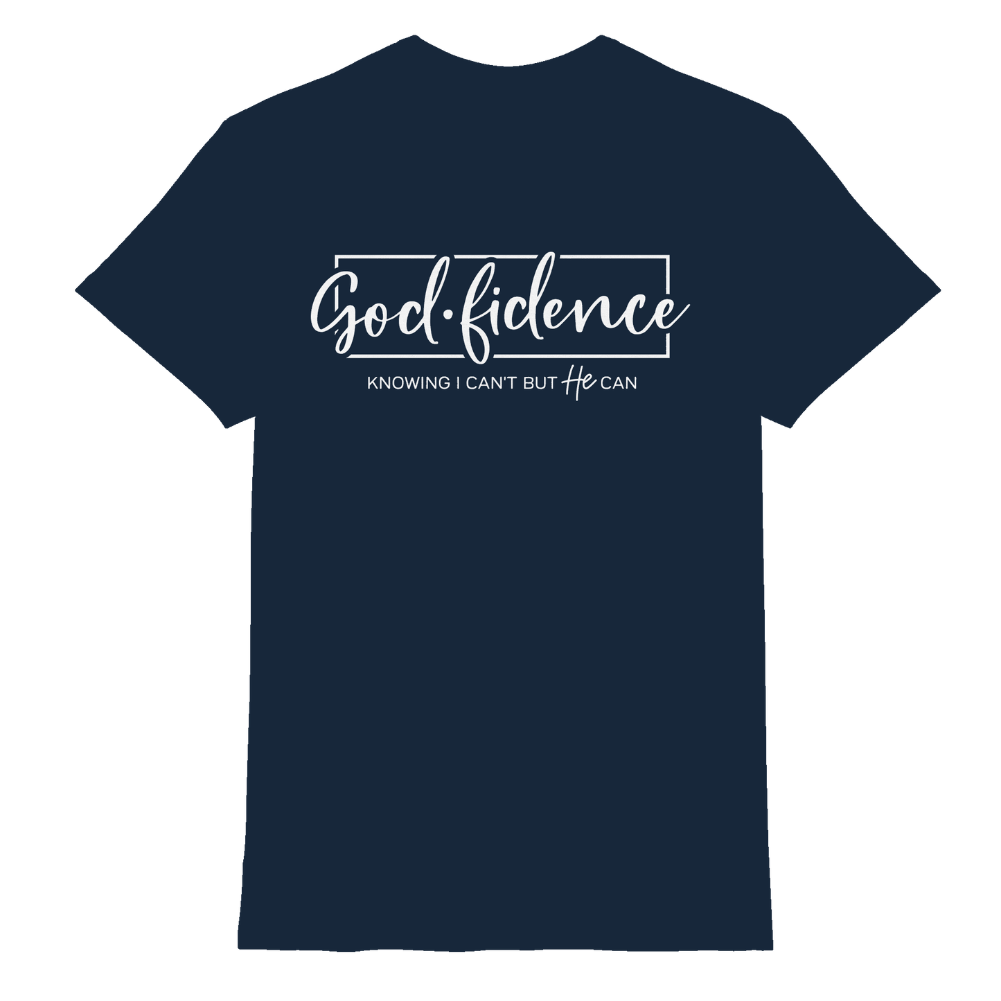 God.fidence – Knowing I can’t but He can | Christliche Kleidung  - Premium Shirt