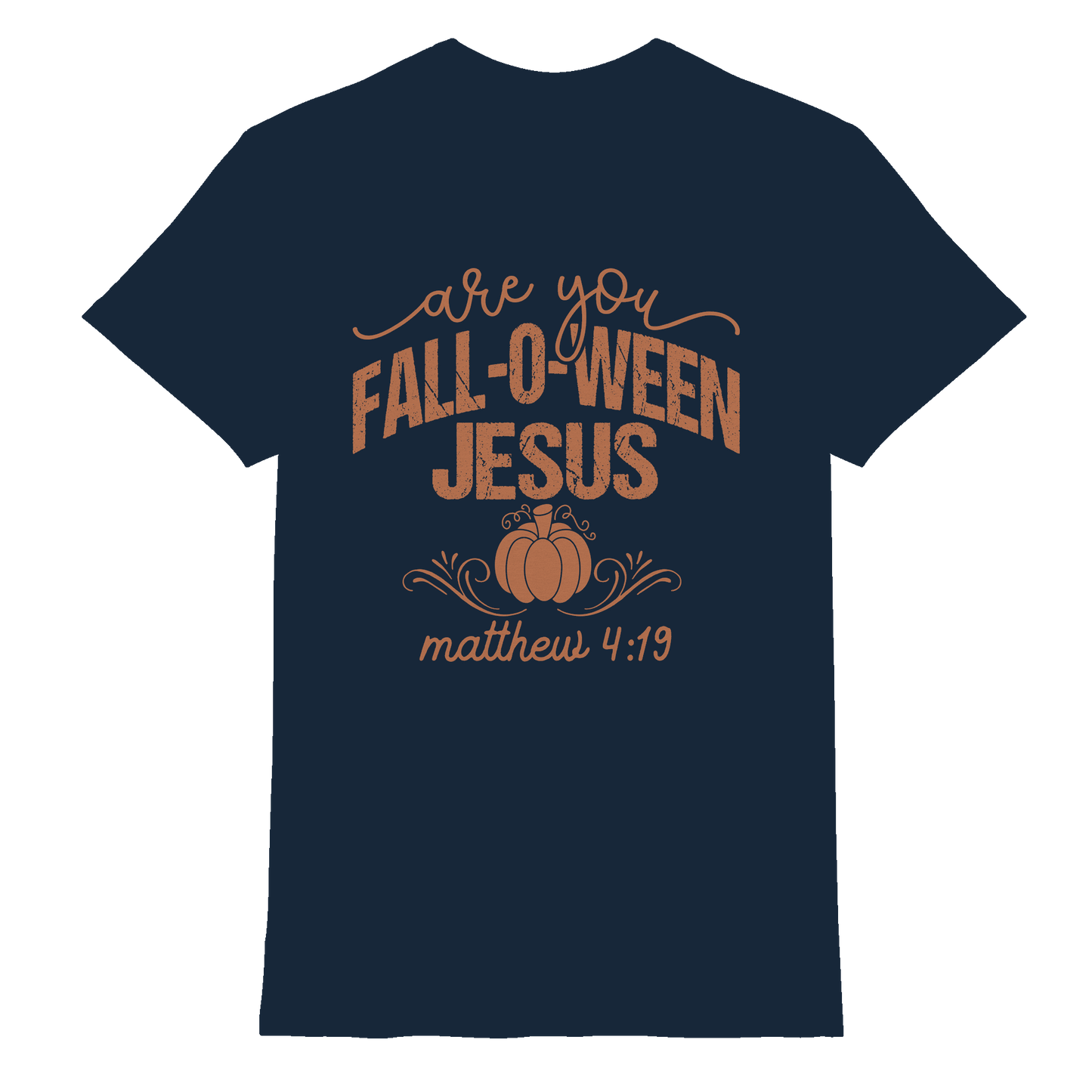 Are you FALL O WEEN Jesus? – Matthew 4:19 | Christliche Halloween Produkte - Premium Shirt