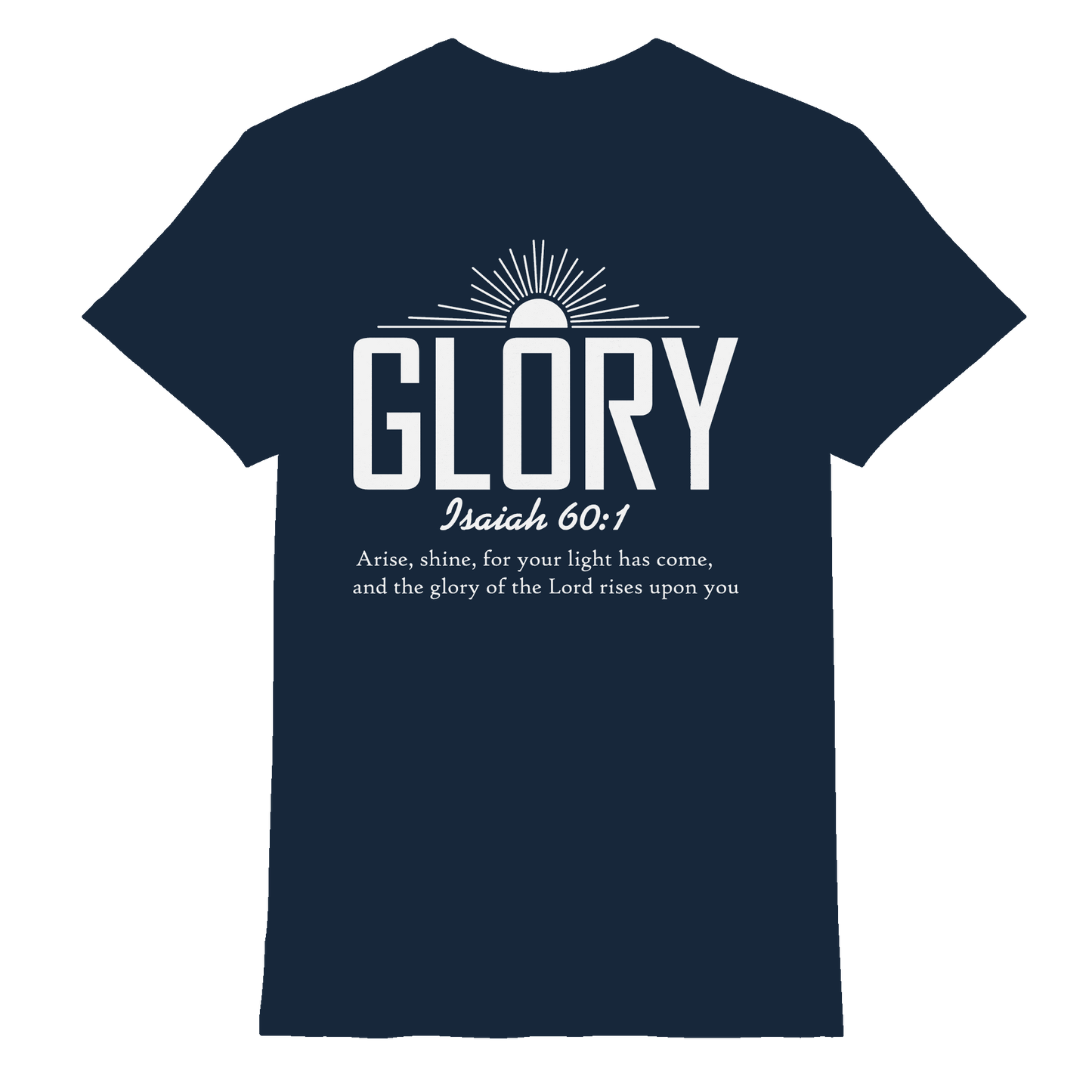 Isaiah 60:1 – Glory | Christliches Design mit Bibelvers - Premium Shirt