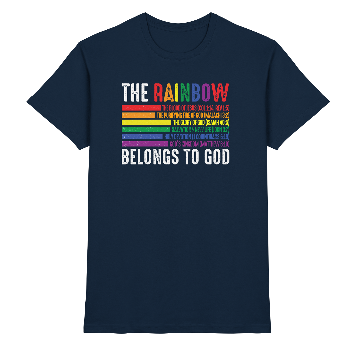 The Rainbow Belongs To God – Zeichen des Bundes und der Liebe - Premium Shirt