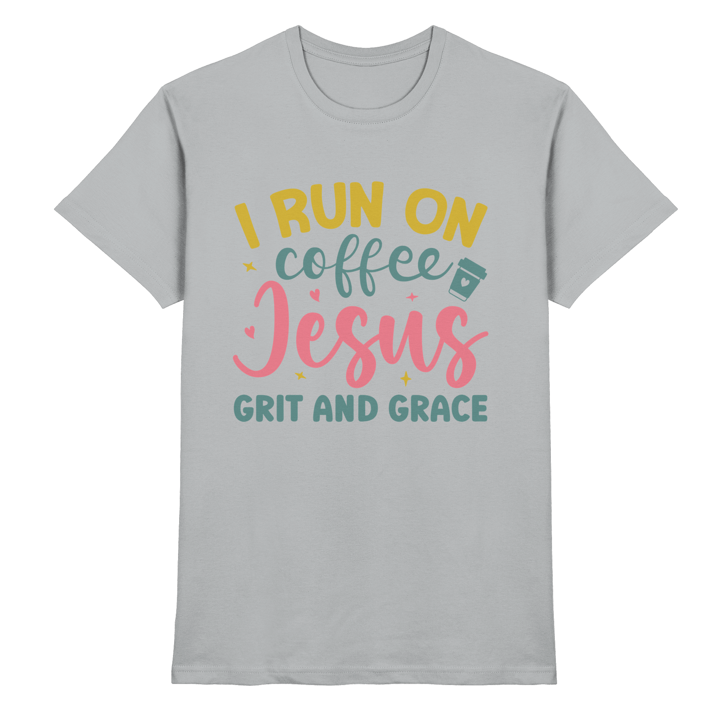 I run on coffee, Jesus, grit and grace | Christliche Produkte - Premium Shirt