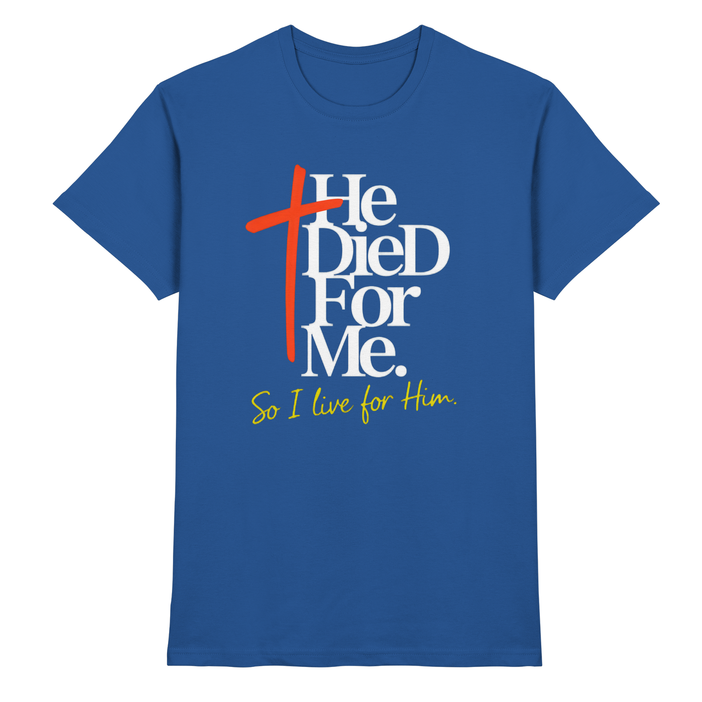 He Died for Me – Christliches Design mit Statement - Premium Shirt