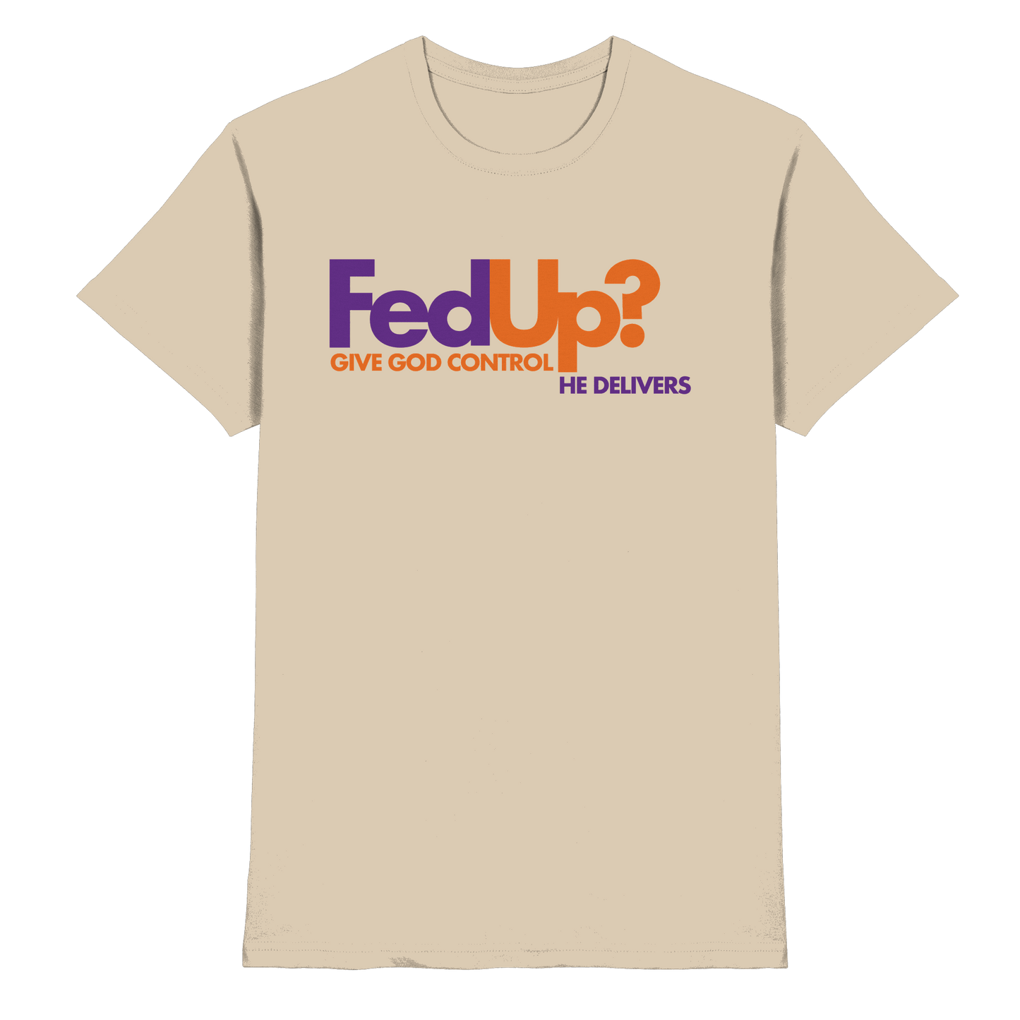 Fed Up? Give God Control – He Delivers | Psalm 34,19 Christliches Statement Design - Premium Shirt