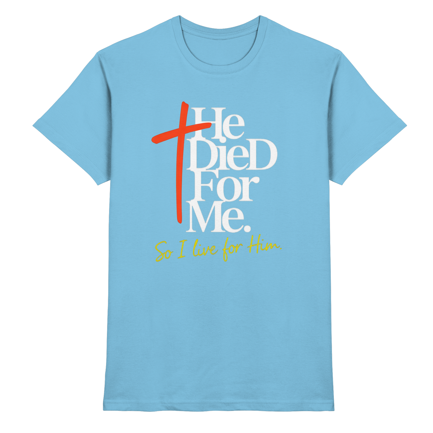 He Died for Me – Christliches Design mit Statement - Premium Shirt