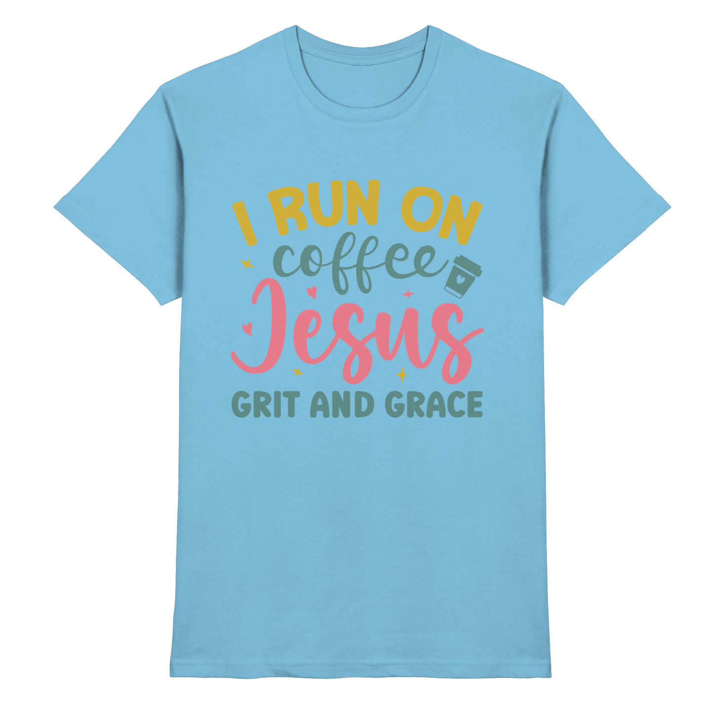 I run on coffee, Jesus, grit and grace | Christliche Produkte - Premium Shirt