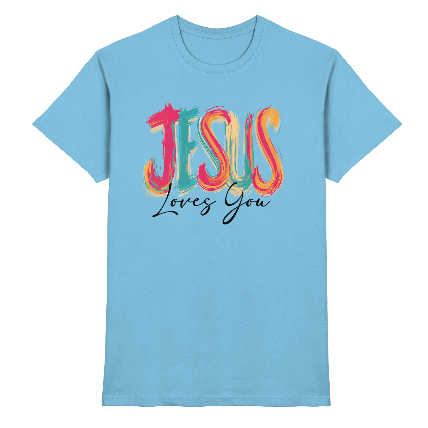 Jesus Loves You – Buntes Design voller Hoffnung und Liebe | Christliches Design - Premium Shirt
