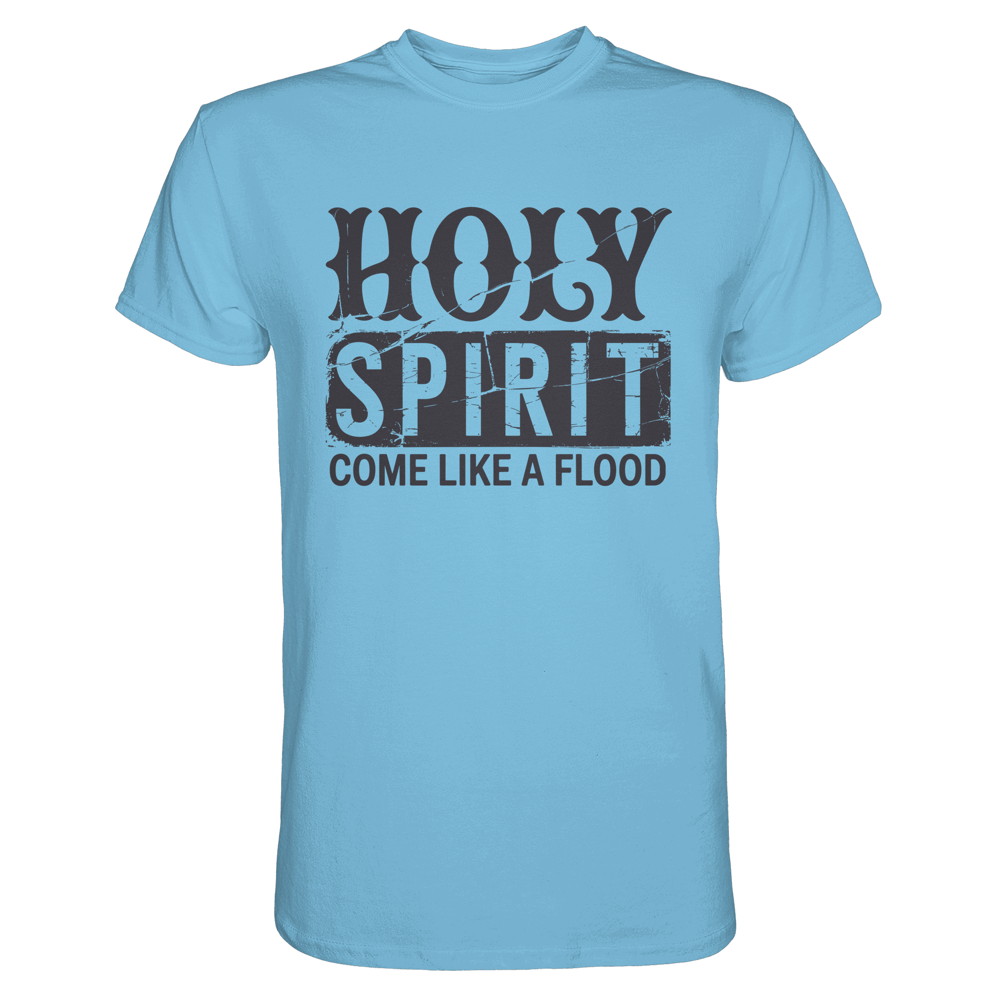 Holy Spirit, Come Like a Flood – Erfüllt von Gottes Gegenwart | Christliches Geschenk - Premium Shirt