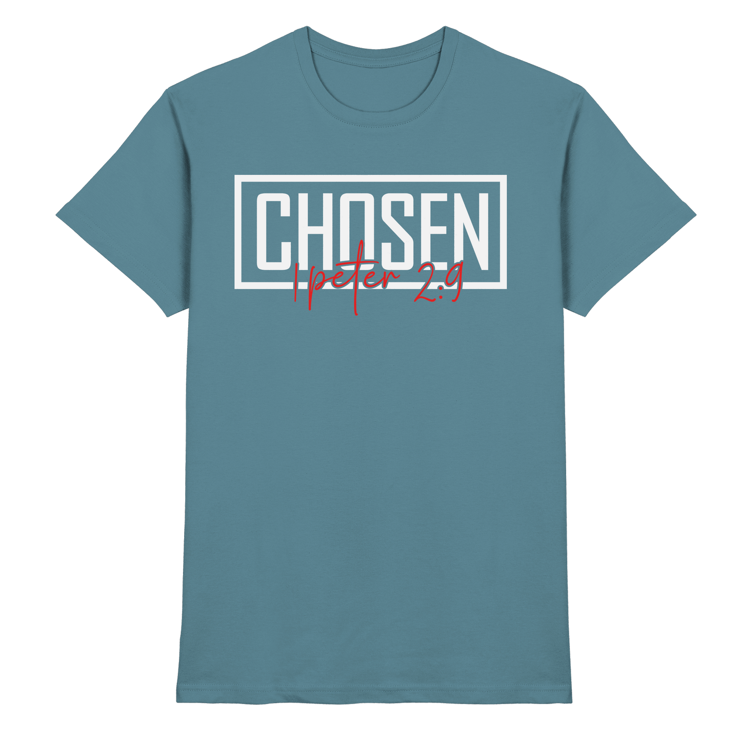 Chosen – 1. Petrus 2:9 – Auserwählt und berufen | Christliche Produkte - Premium Shirt