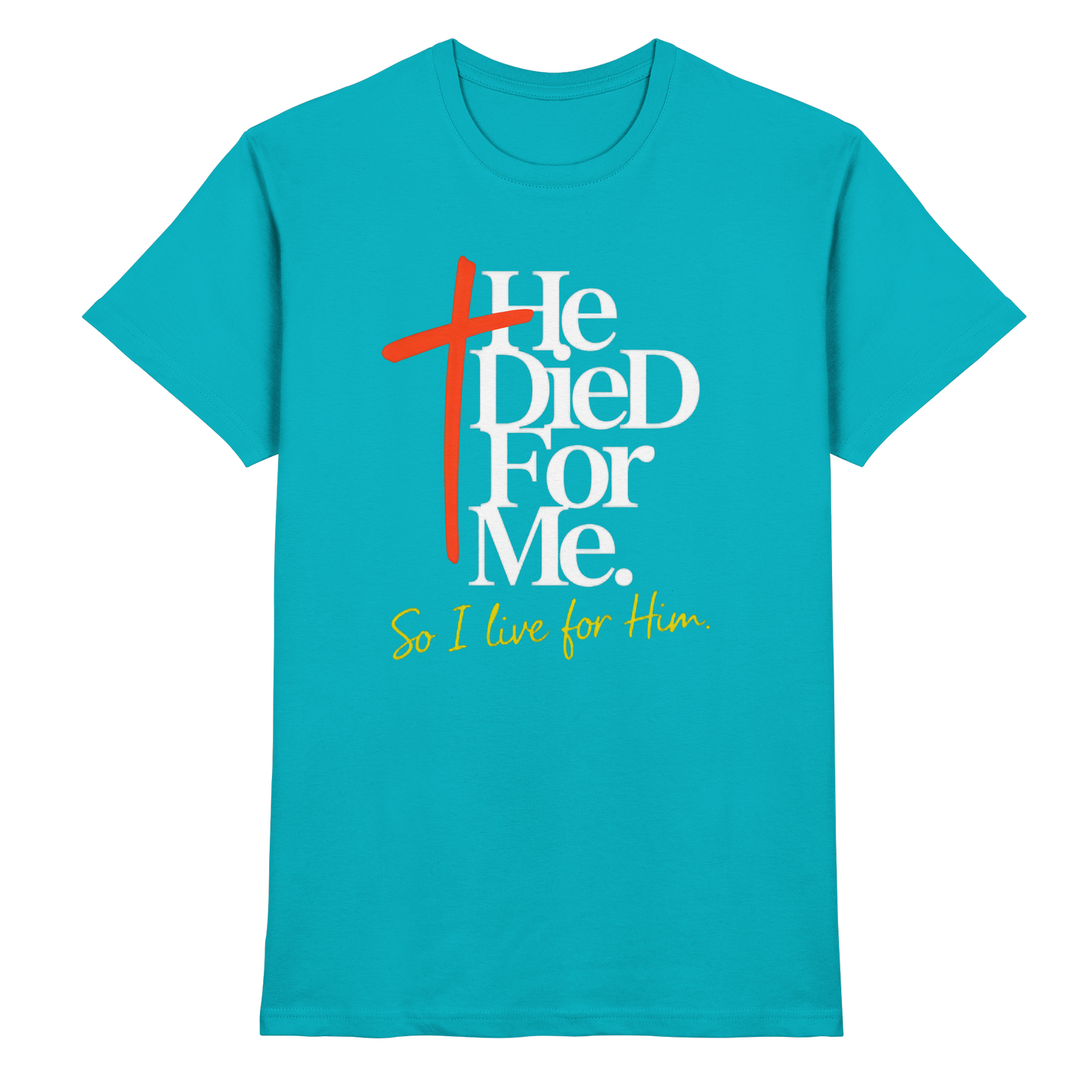 He Died for Me – Christliches Design mit Statement - Premium Shirt