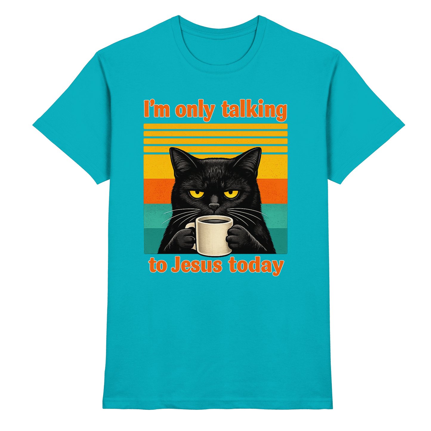 I’m Only Talking to Jesus Today – Grumpy Cat Coffee | Christliches Fun Design - Premium Shirt