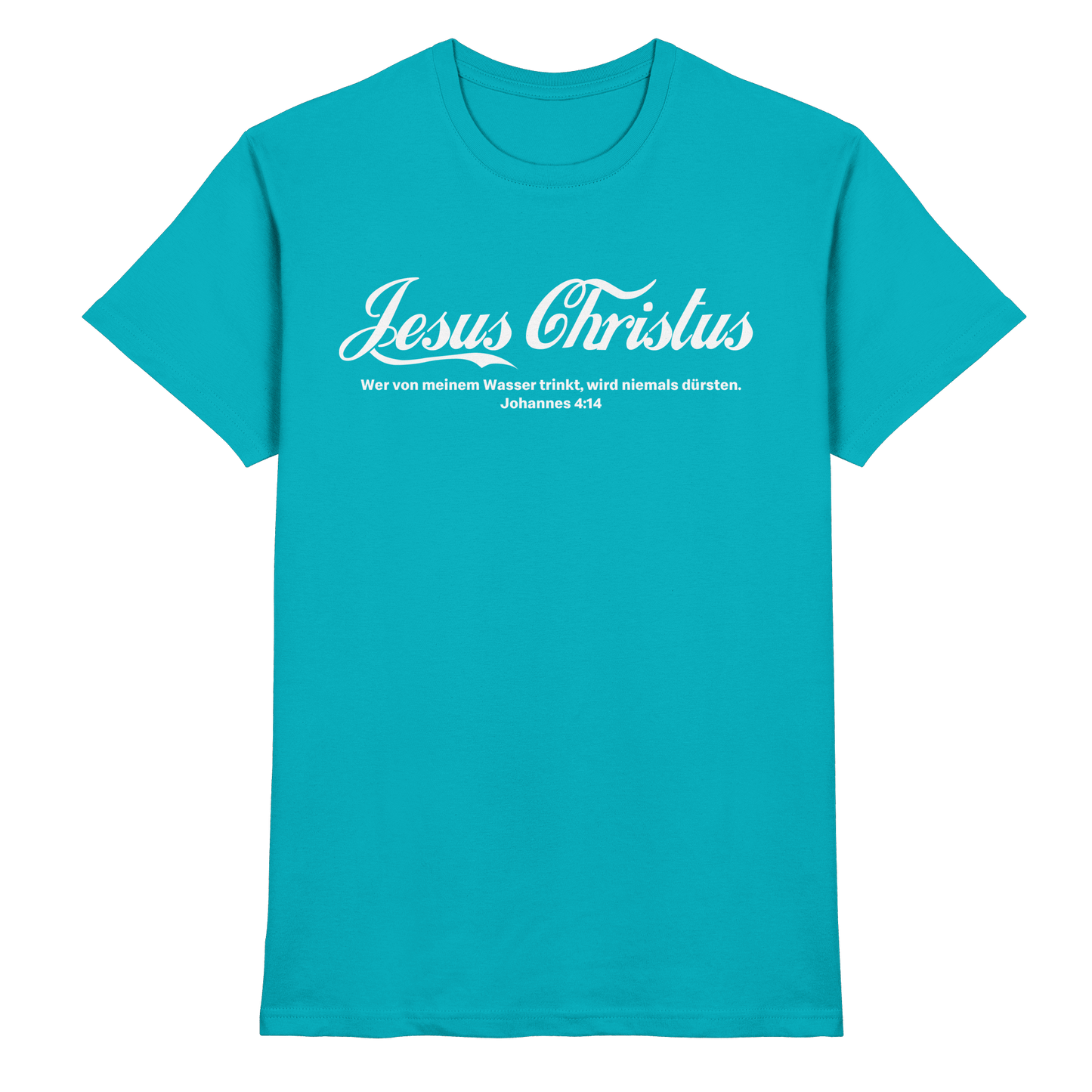 Jesus Christus – Johannes 4,14 | Christliches Statement Design „Lebendiges Wasser“ - Premium Shirt