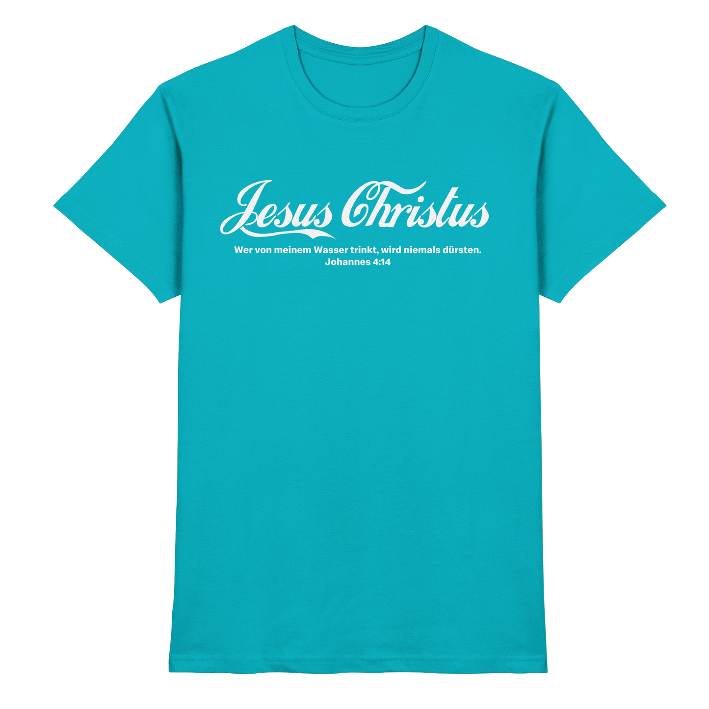 Jesus Christus – Johannes 4,14 | Christliches Statement Design „Lebendiges Wasser“ - Premium Shirt