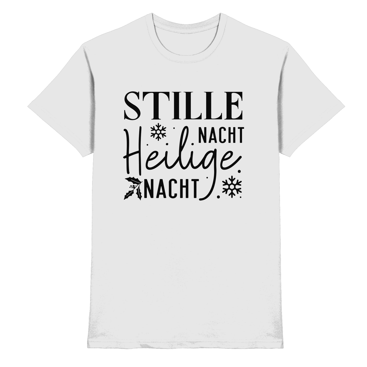 Stille Nacht, heilige Nacht – Die wahre Botschaft von Weihnachten - Premium Shirt