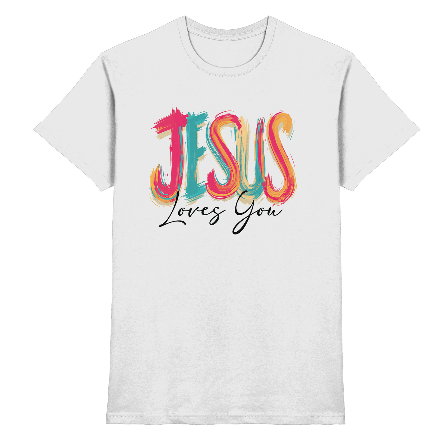 Jesus Loves You – Buntes Design voller Hoffnung und Liebe | Christliches Design - Premium Shirt