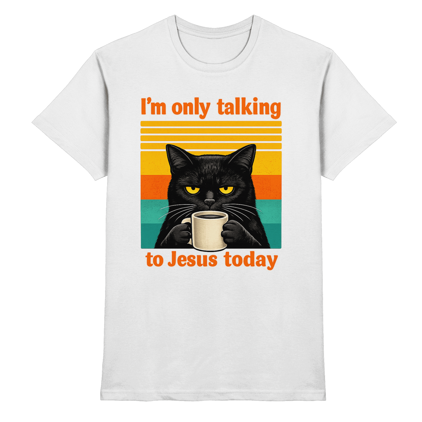 I’m Only Talking to Jesus Today – Grumpy Cat Coffee | Christliches Fun Design - Premium Shirt