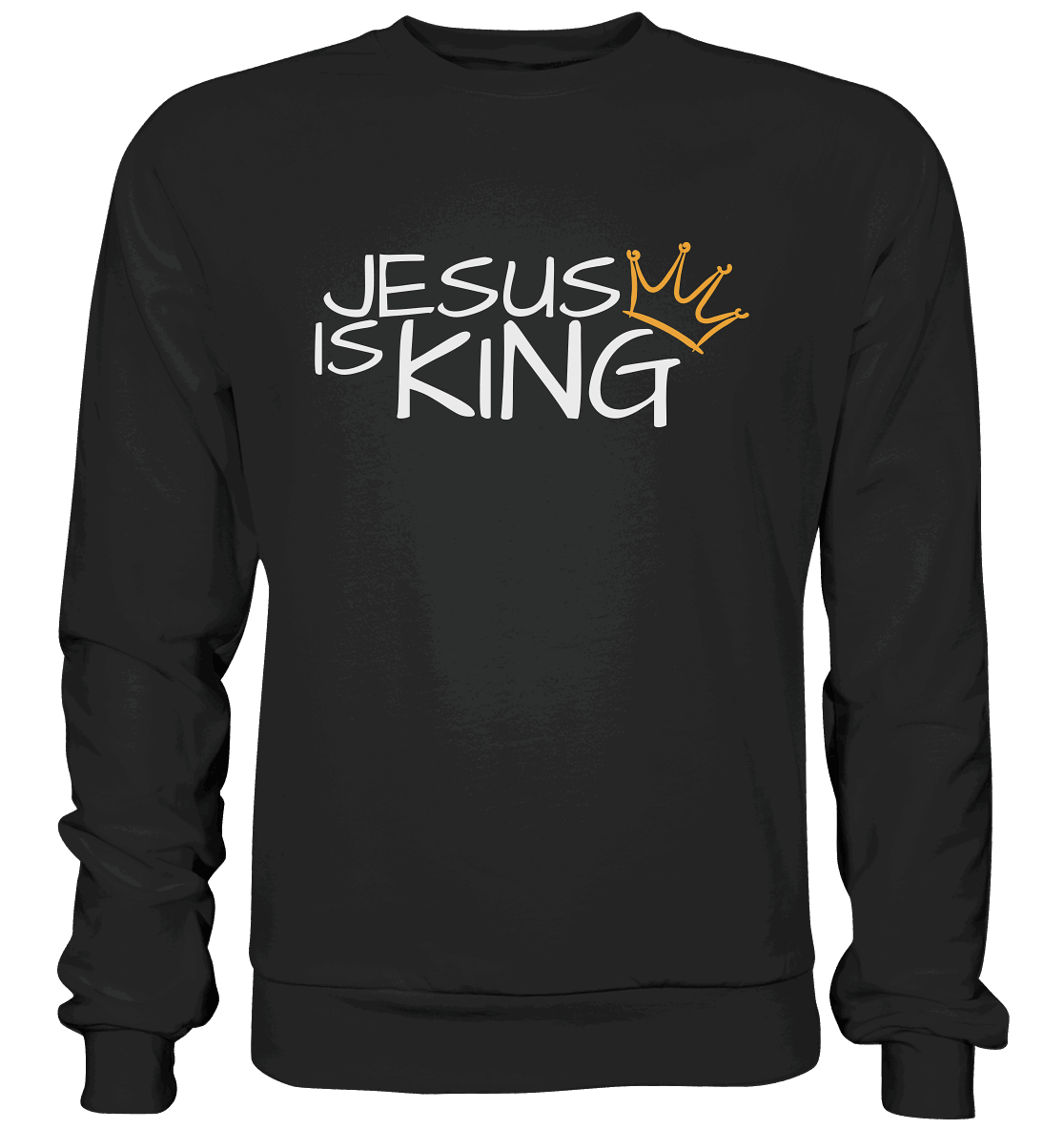 Jesus is King – Eine kraftvolle Botschaft des Glaubens | Christliche Kleidung - Premium Sweatshirt