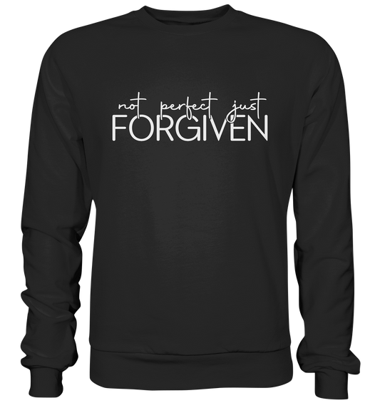 Not Perfect, Just Forgiven - Premium Sweatshirt