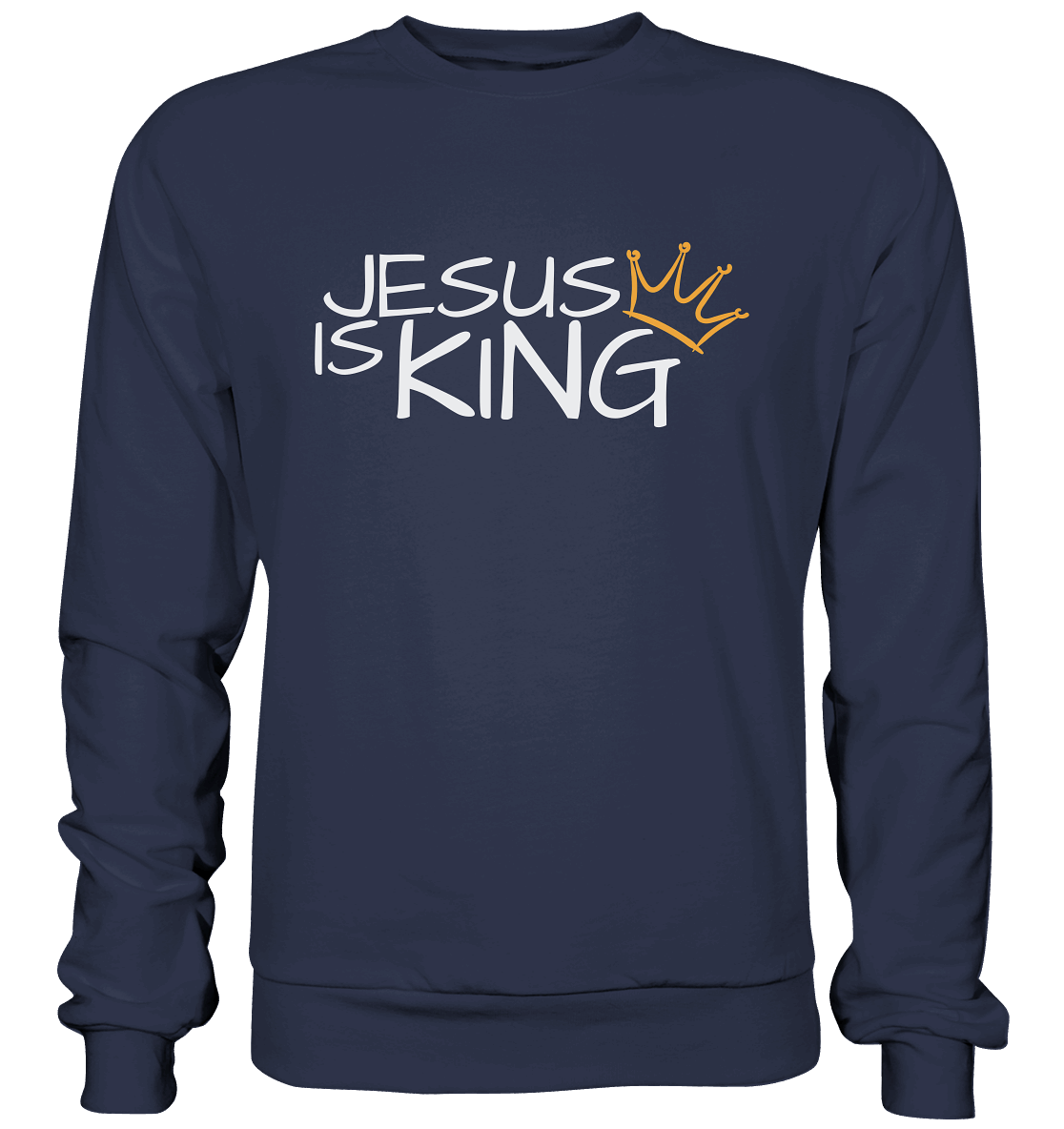 Jesus is King – Eine kraftvolle Botschaft des Glaubens | Christliche Kleidung - Premium Sweatshirt