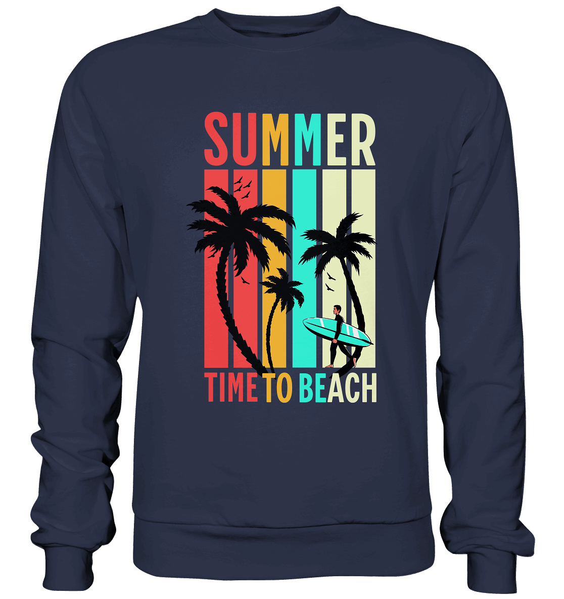 Summer Time to Beach – Sonne, Sand & Lebensfreude - Premium Sweatshirt
