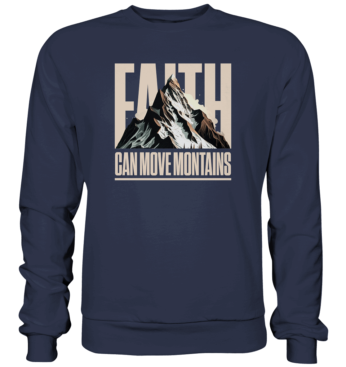 Faith Can Move Mountains – Glaube, der Grenzen überwindet | Christliche Kleidung - Premium Sweatshirt