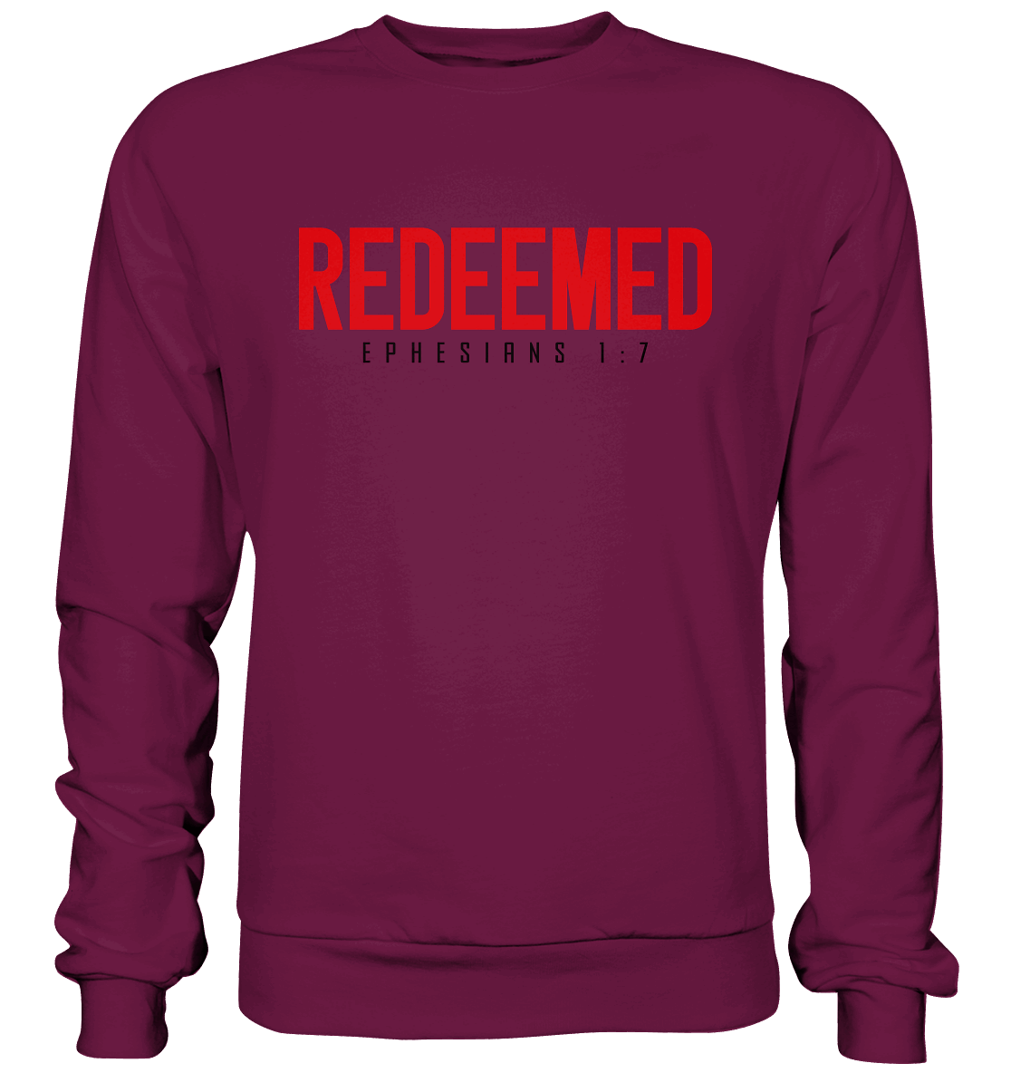 Redeemed – Ephesians 1:7 – Erlöst durch sein Blut | Christliche Produkte - Premium Sweatshirt