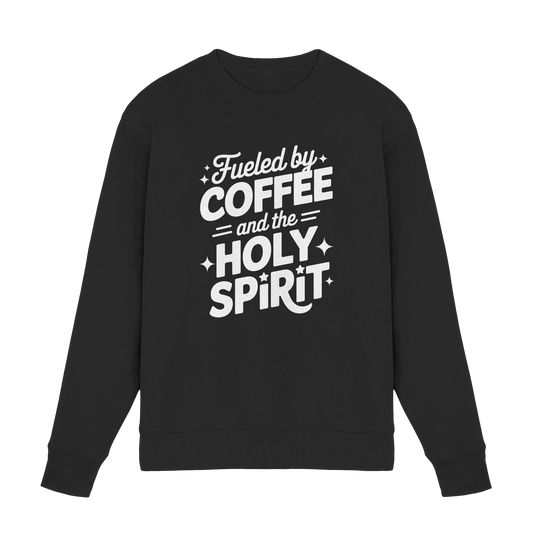Fueled by Coffee & the Holy Spirit – Alltag mit Kraft von oben - Premium Sweatshirt