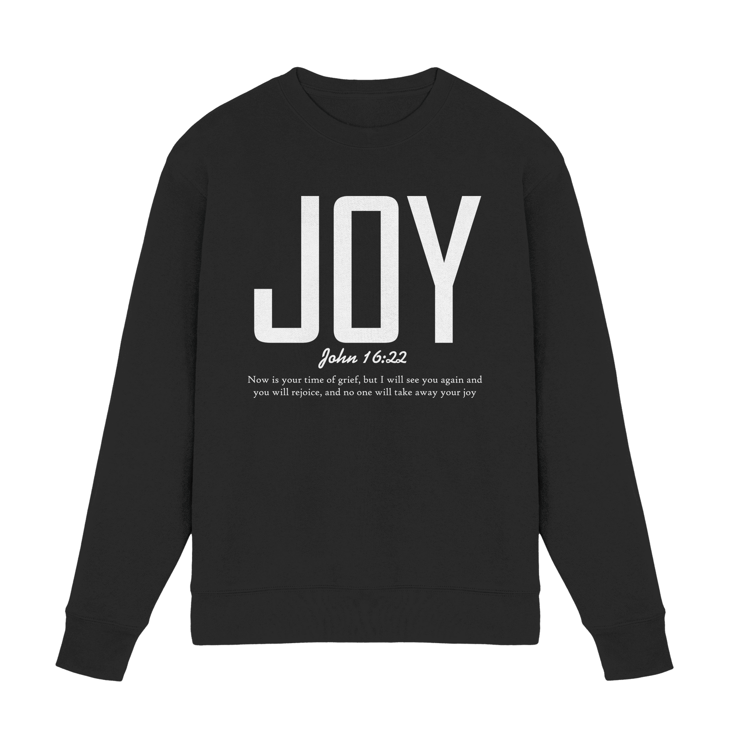 JOY – John 16:22 | Christliches Design mit Bibelvers - Premium Sweatshirt