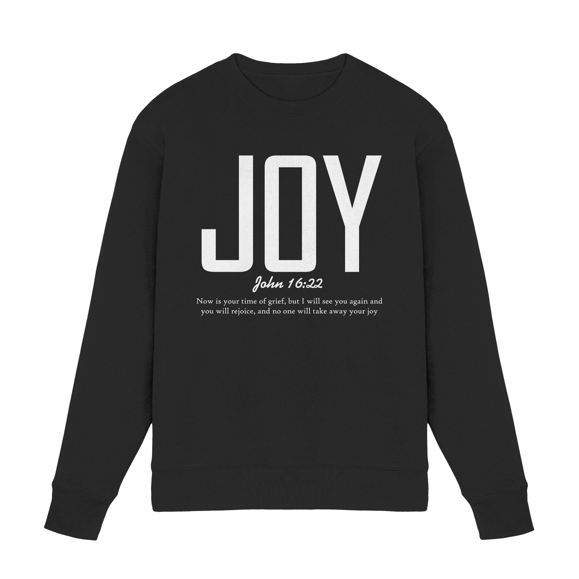 JOY – John 16:22 | Christliches Design mit Bibelvers - Premium Sweatshirt