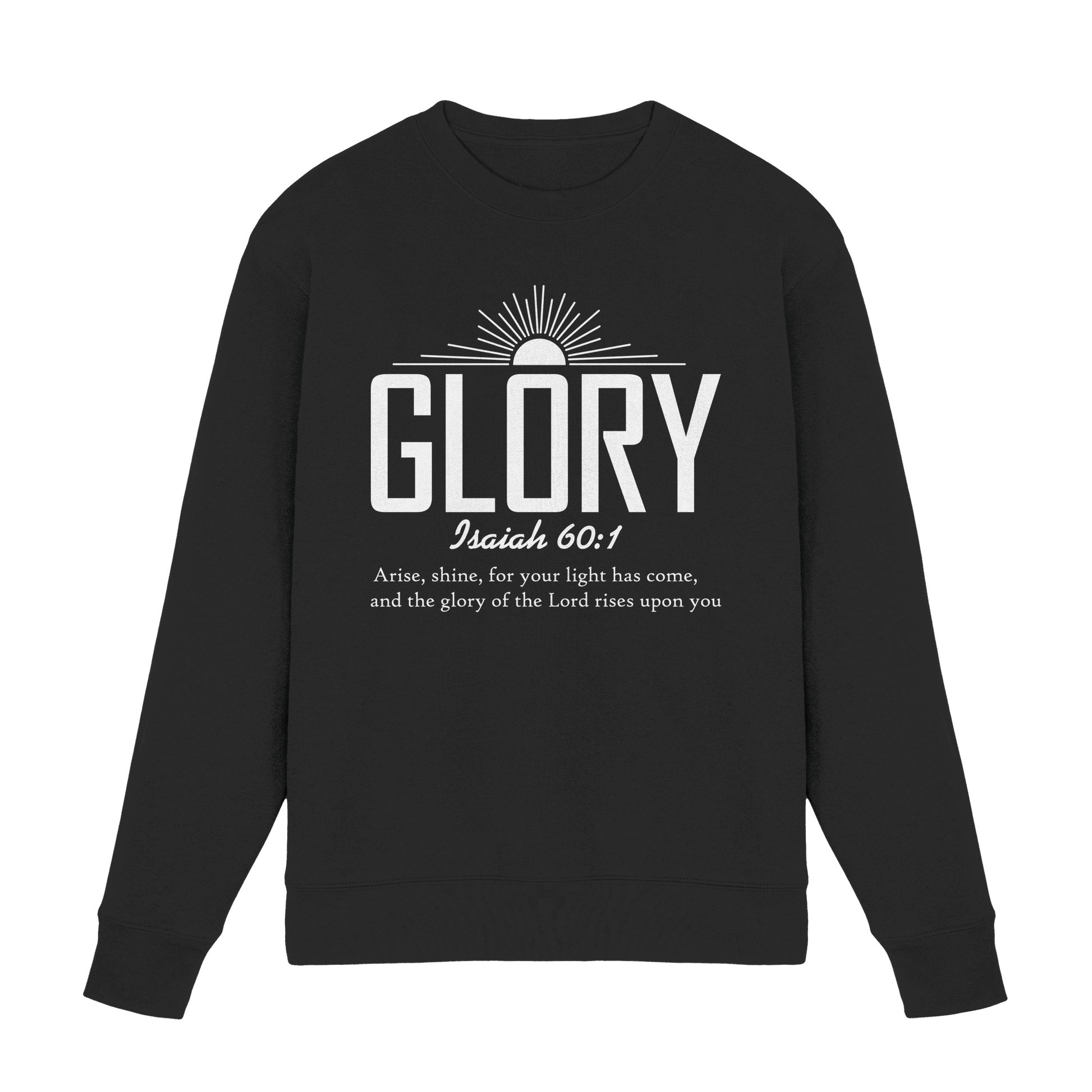 Isaiah 60:1 – Glory | Christliches Design mit Bibelvers - Premium Sweatshirt