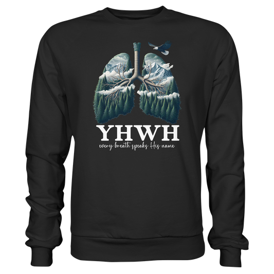 YHWH – Every Breath Speaks His Name | Atem des Lebens | Christliches Design - Premium Sweatshirt