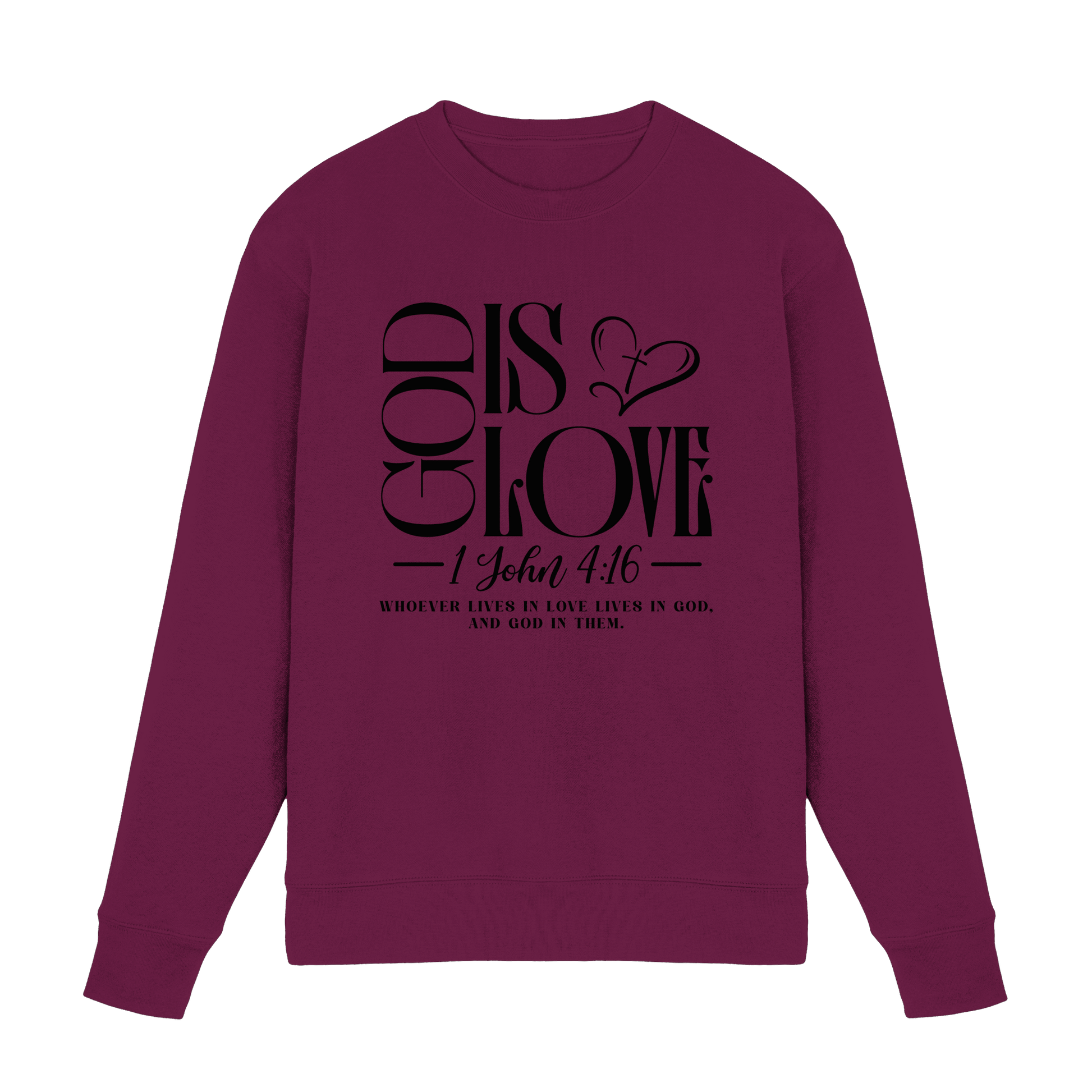God Is Love – 1. John 4:16 | Ein Statement des Glaubens - Premium Sweatshirt