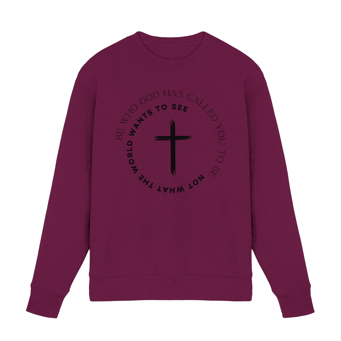 Be Who God Called You To Be – Cross Statement Design - Premium Sweatshirt