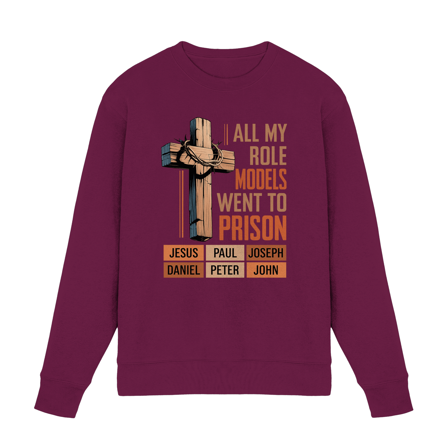 All My Role Models Went to Prison  | Christliches Design - Premium Sweatshirt