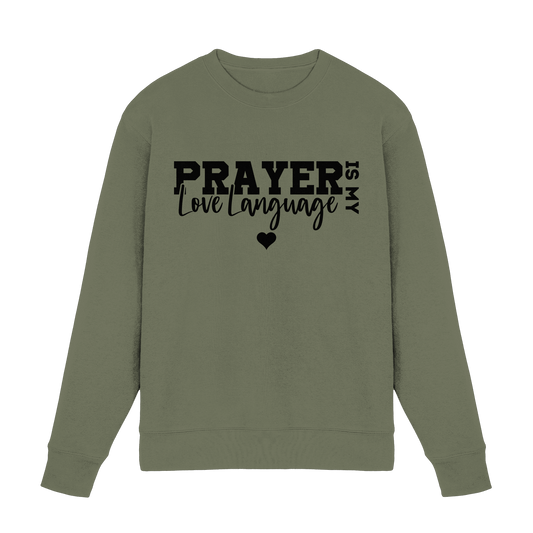 Prayer Is My Love Language – Christliche Kleidung mit Statement - Premium Sweatshirt