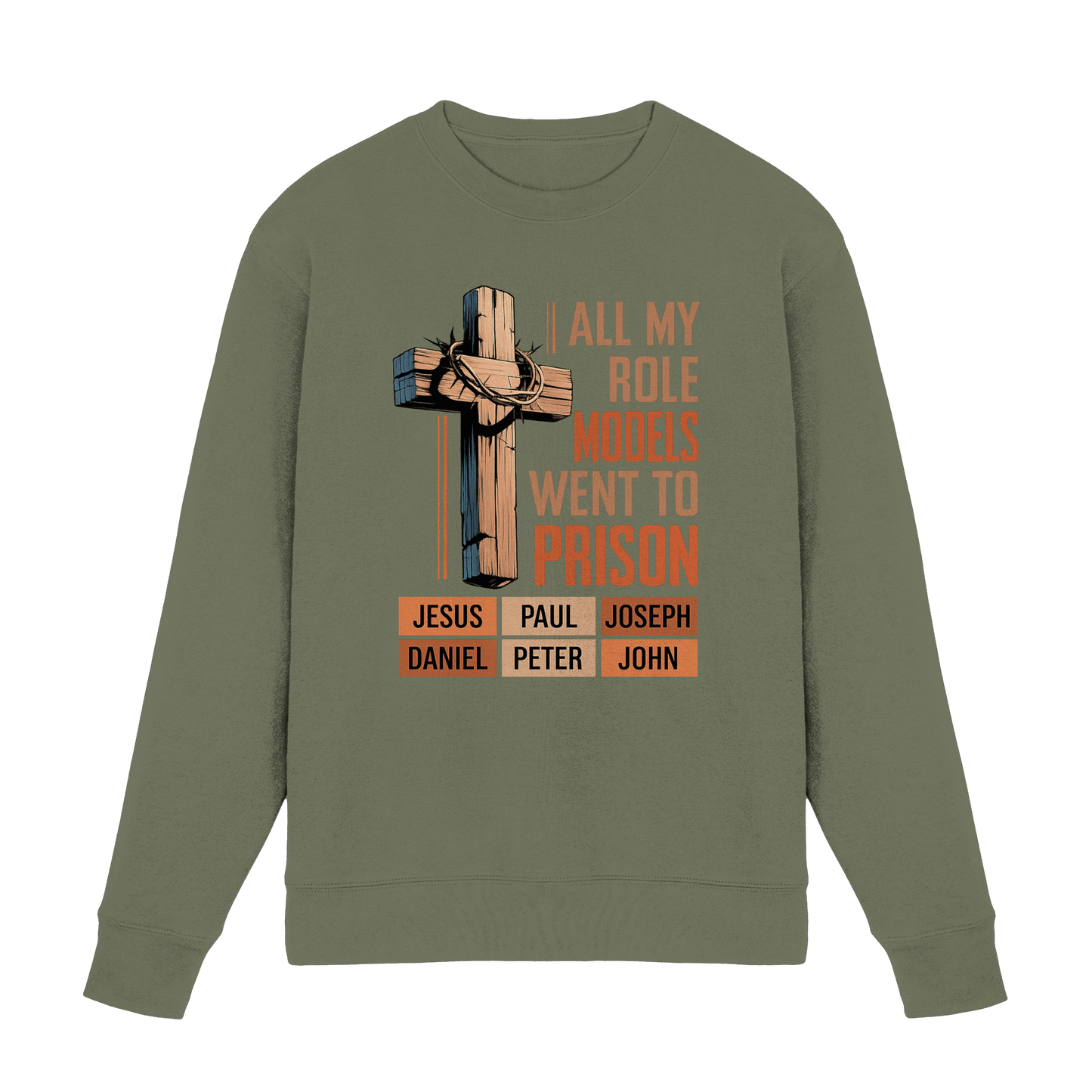 All My Role Models Went to Prison  | Christliches Design - Premium Sweatshirt