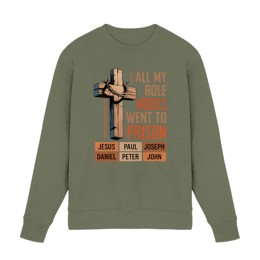 All My Role Models Went to Prison  | Christliches Design - Premium Sweatshirt