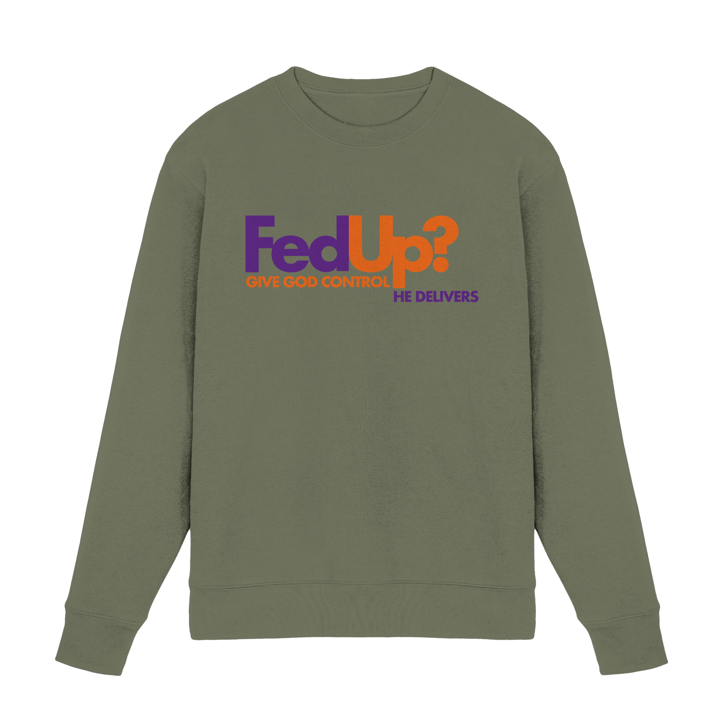 Fed Up? Give God Control – He Delivers | Psalm 34,19 Christliches Statement Design - Premium Sweatshirt