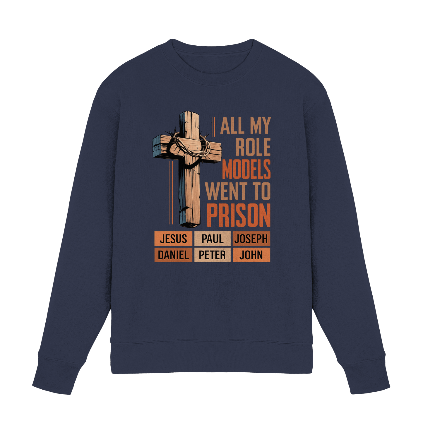 All My Role Models Went to Prison  | Christliches Design - Premium Sweatshirt