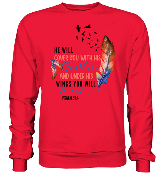 Psalm 91:4 - He will cover you with his Feathers - Premium Sweatshirt