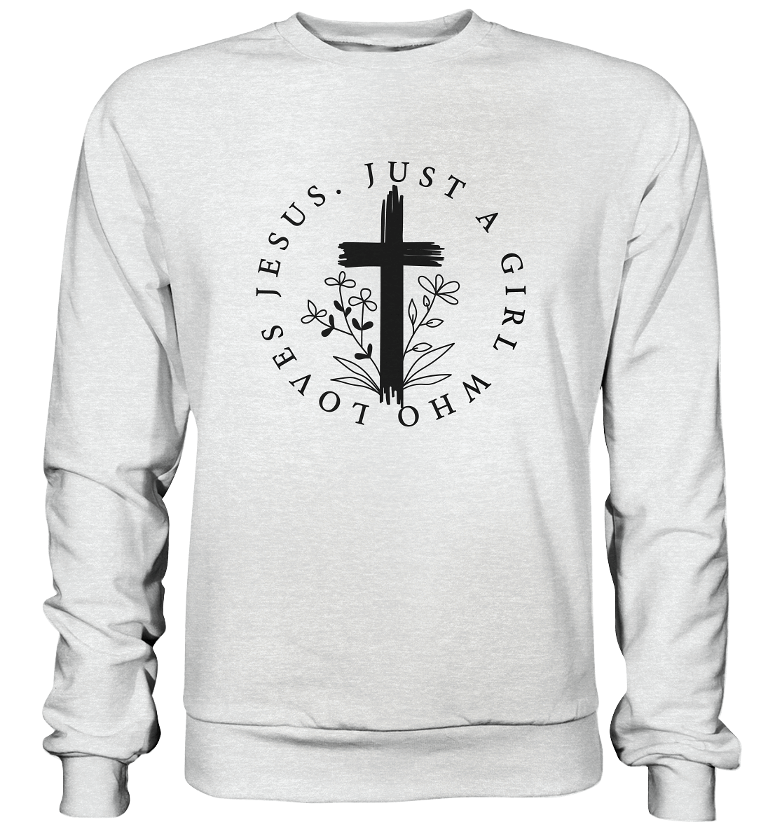 Just a girl who loves Jesus - Premium Sweatshirt