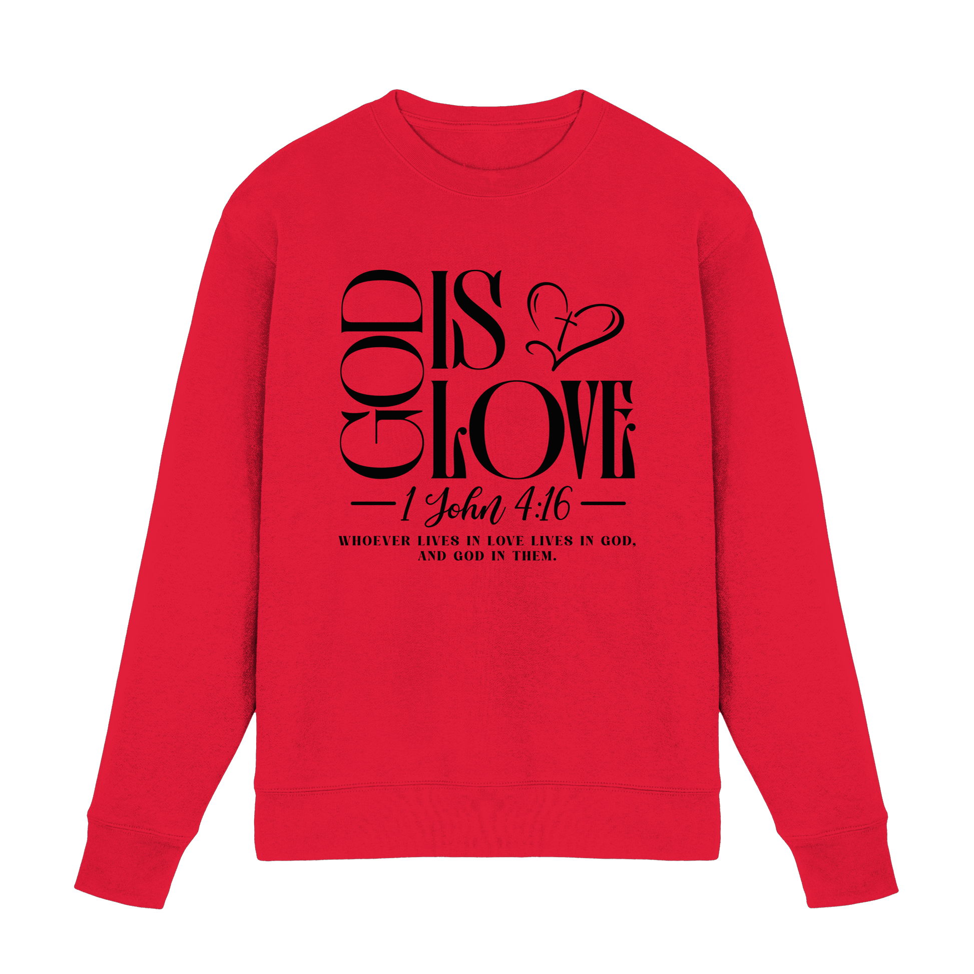God Is Love – 1. John 4:16 | Ein Statement des Glaubens - Premium Sweatshirt