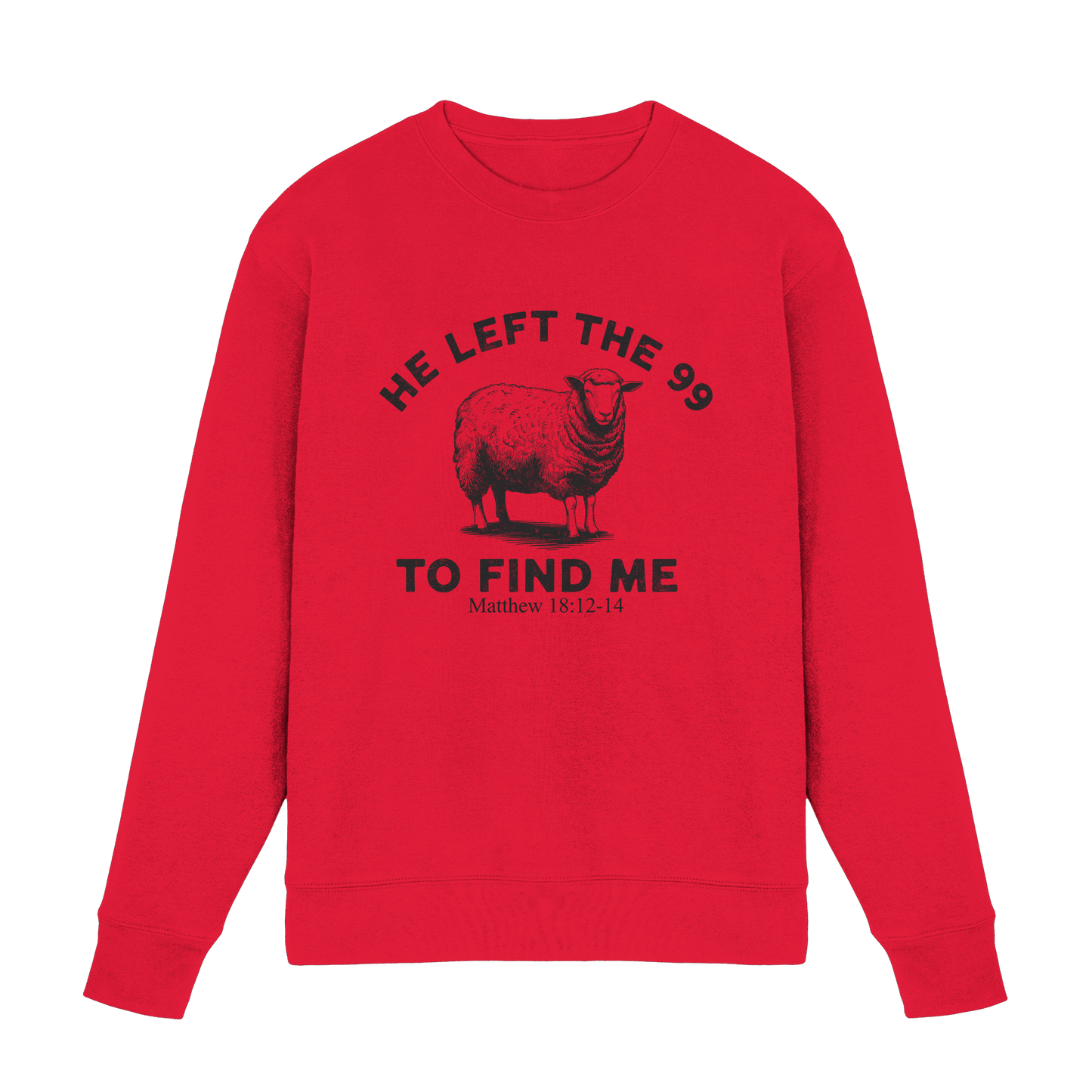 He Left the 99 to Find Me | Persönliches Glaubensbekenntnis - Premium Sweatshirt