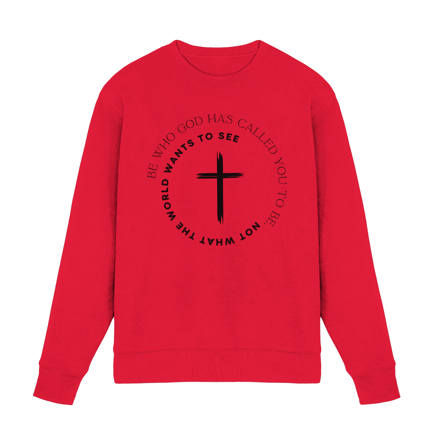 Be Who God Called You To Be – Cross Statement Design - Premium Sweatshirt