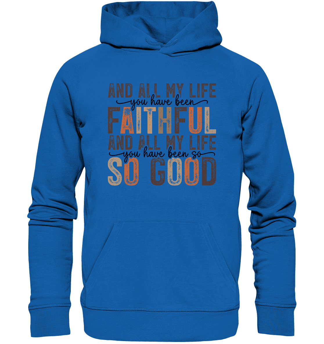 All My Life – Treue und Güte - Premium Unisex Hoodie