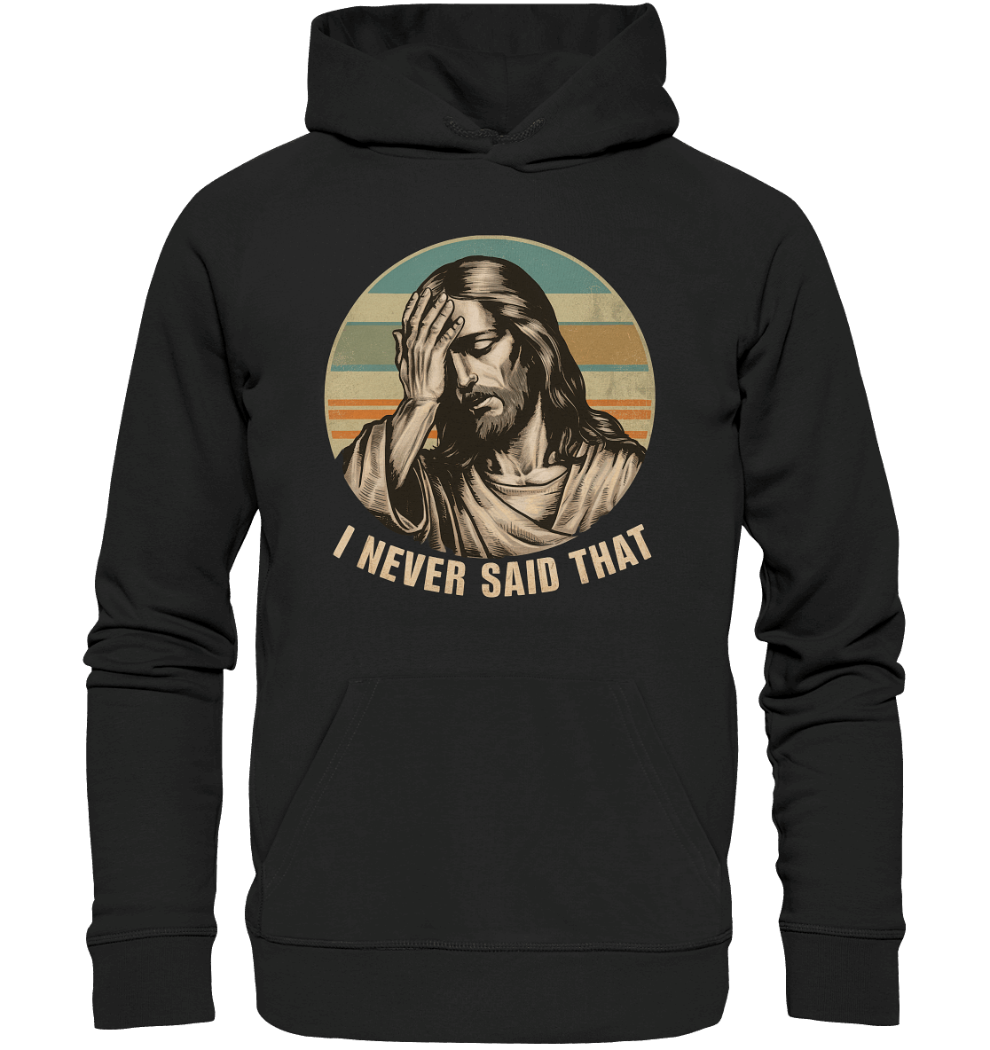 I Never Said That - Jesus - Premium Unisex Hoodie