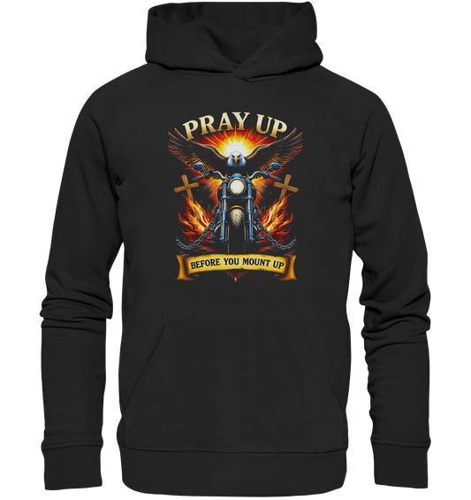 Pray Up, Before You Mount Up - Premium Unisex Hoodie